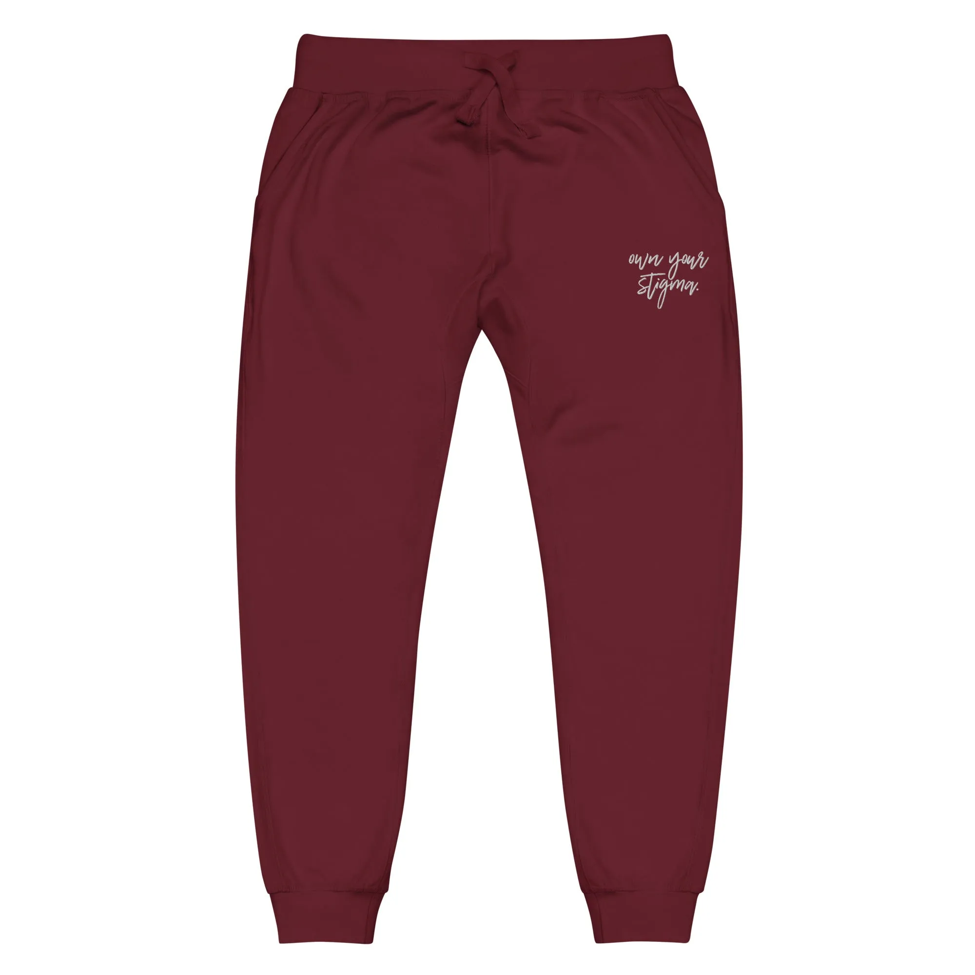 Own Your Stigma Fleece Sweatpants